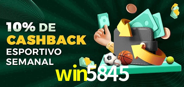 10% de bônus de cashback na win5845