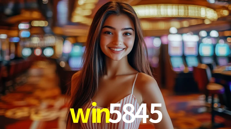 win5845: Jogos de Caça-Níqueis-Altas Recompensas, Roleta-Velocidade, Blackjack-Desafios Máximos